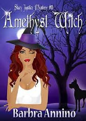 [Stacy Justice Mystery 0.50] • Amethyst Witch